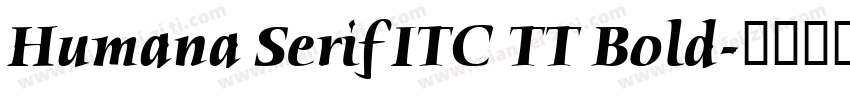 Humana Serif ITC TT Bold字体转换